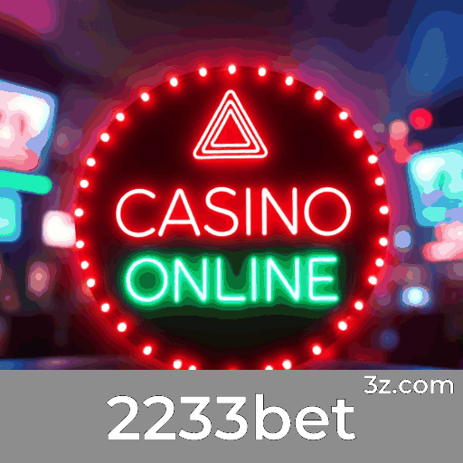 2233bet: Plataforma Estável, Segura e Otimizada para o Brasil